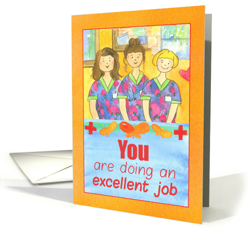 Happy Nurses Week You Are Doing An Excellent Job card (1676178)