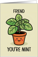 Friend Kawaii Cartoon Mint Plant in Pot card
