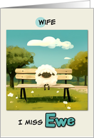 Wife Miss You Sheep on Park Bench card