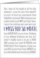 I Miss You So Much I Hope you Know I Love You Typography Card