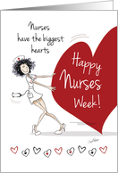 General, Nurses Week, - Funny Nurse With Huge Heart card