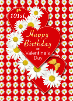 age specific card  101st valentines day birthday daisies and hearts card