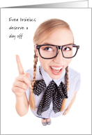 No Homework Day May 6 Even Brainiacs Deserve a Day Off Blonde Braided Student card