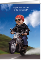 Baby Motorcycle Rider Call of the Open Road Be Safe Humor card