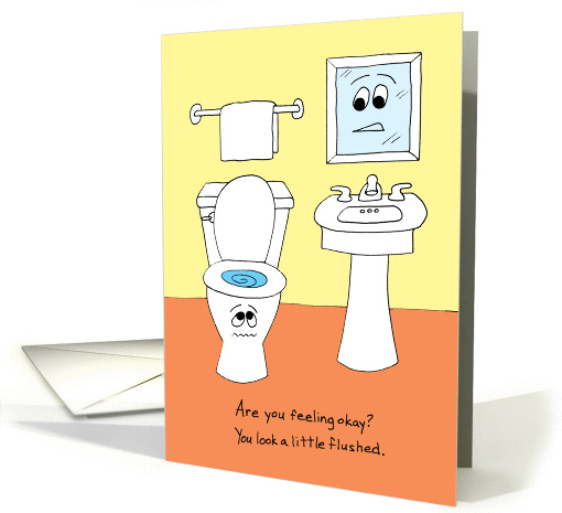 Get Well - A Little Flushed card (52931)