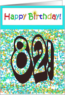 Happy Birthday 82 Bright Bold Balloon Paper Card