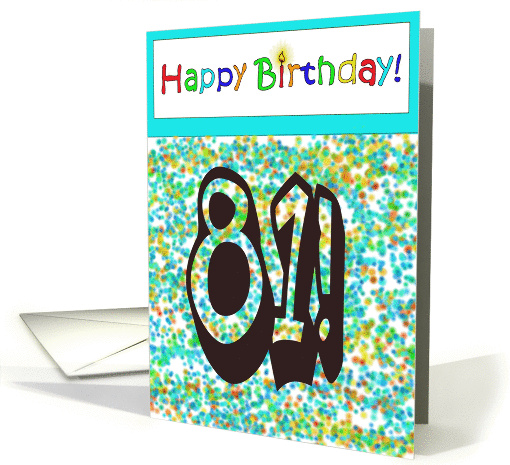 Happy Birthday 81 Bright Bold Balloon Paper card (224371)
