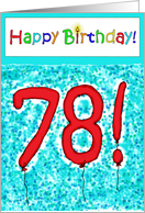 Happy Birthday 78 Bright Bold Balloon Paper Card