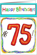 Happy Birthday 75 Bright Bold Balloon Paper Card