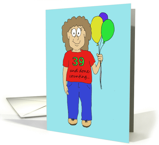 Happy Birthday Funny Humor 39 and Done Counting Paper card (236087)