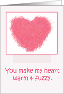 Valentine’s Day Humor Pink Warm and Fuzzy Heart Card