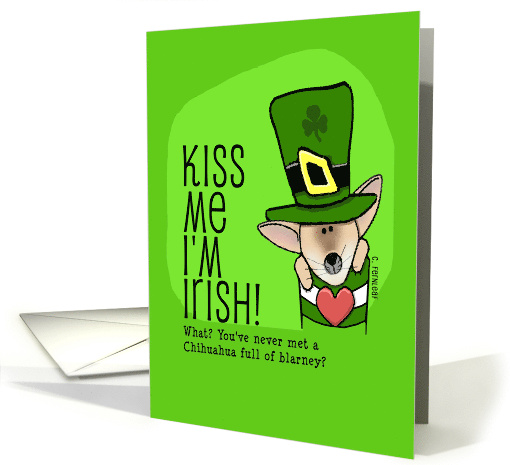 Kiss Me I'm Irish St Patrick's Day Chihuahua card (567051)