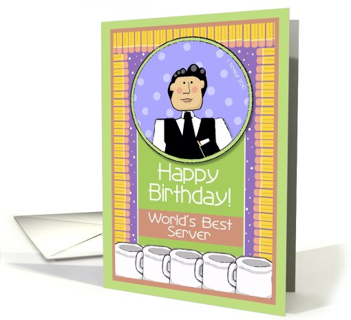 Happy Birthday, Waiter, Server, Male card (685212)