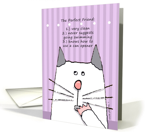 Cat Ponders Meaning of the Perfect Friend card (832836)