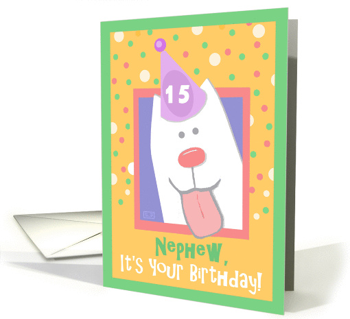 15th Birthday, Nephew, Happy Dog, Party Hat card (847242)