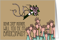 Step Mother - Will you be my bridesmaid? card