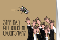 Step Dad - Will you be my groomsman? card