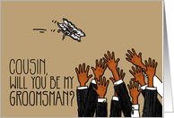 Cousin - Will you be my groomsman? card