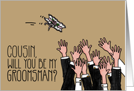 Cousin - Will you be my groomsman? card