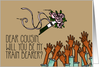 Cousin - Will you be my train bearer? card