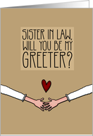 Sister in Law - Will you be my Greeter? - from Lesbian Couple card