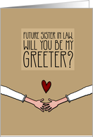 Future Sister in Law - Will you be my Greeter? - from Lesbian Couple card