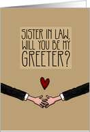 Sister in Law - Will you be my Greeter? - from Gay Couple card