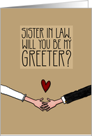 Sister in Law - Will you be my Greeter? card