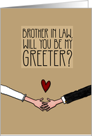 Brother in Law - Will you be my Greeter? card