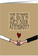 Future Step Daughter - Will you be my Guest Book Attendant? card