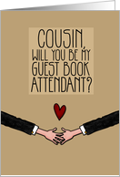 Cousin - Will you be my Guest Book Attendant? - Gay card