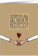 Sister in Law - Will you be my Hostess? - Lesbian Couple card