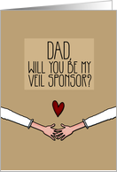 Dad - Will you be my Veil Sponsor? - Lesbian Couple card