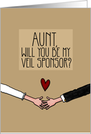 Aunt - Will you be my Veil Sponsor? card