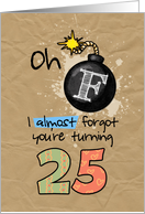 F-bomb birthday - 25 years old card