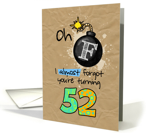 F-bomb birthday - 52 years old card (1097144)