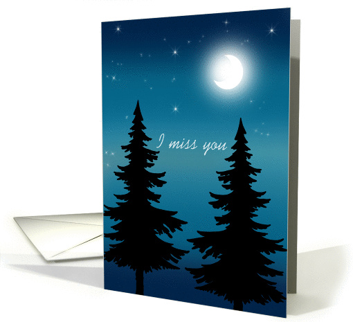 I Miss You - Night Forest and Moon card (1098202)