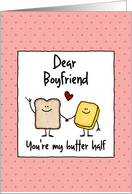 Boyfriend - You’re my butter half - Valentine’s Day card