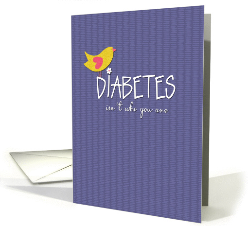 Diabetes Isn't Who You Are - Encouragement for Person... (1267078)