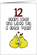 12 Year Anniversary for Spouse - Great Pear card