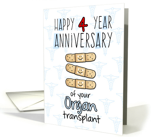 Cute Bandages - Happy 4 year Anniversary - Organ Transplant card