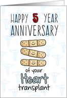 Cute Bandages - Happy 5 year Anniversary - Heart Transplant card
