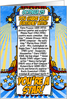 you share your birthday with - october 25 card