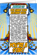 you share your birthday with - January 25 card