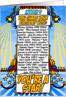 you share your birthday with - march 9 card