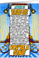 you share your birthday with - march 15 card