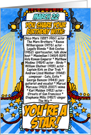 you share your birthday with - march 22 card