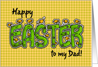 Happy Easter to my dad card