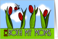 mother’s day tulips - for both my moms card