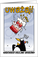 LOOK OUT! Here comes another birthday! - Polish card